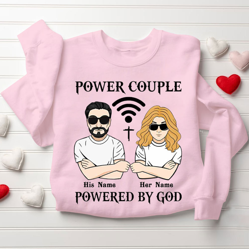 Peresonalized Power Couple Powered By God Christian Couple Sweatshirt