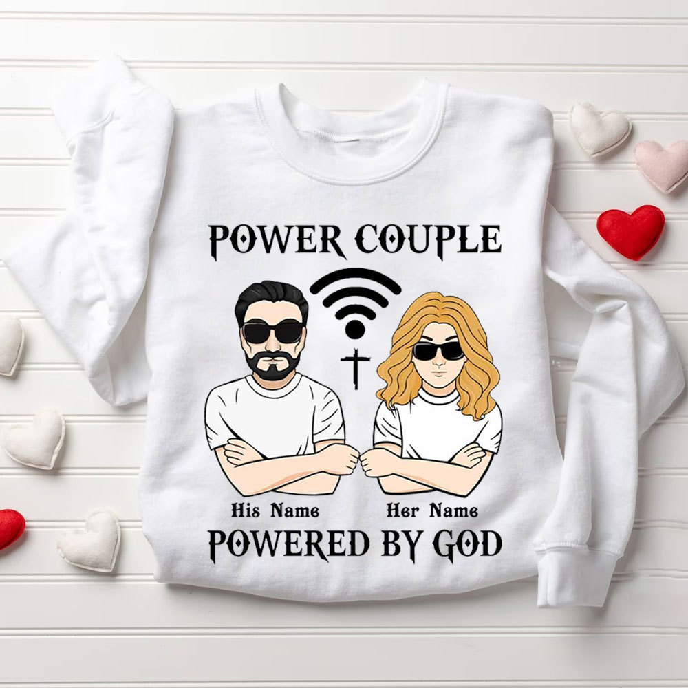 Peresonalized Power Couple Powered By God Christian Couple Sweatshirt