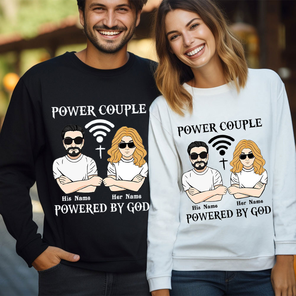 Peresonalized Power Couple Powered By God Christian Couple Sweatshirt