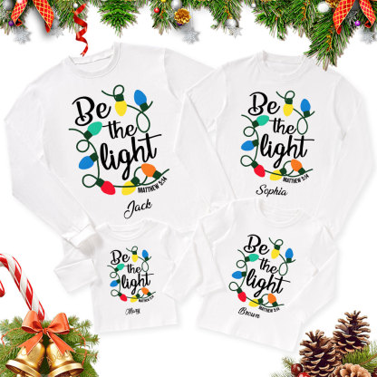 Personalized Be the Light Christmas Family Matching Long Sleeve Shirts