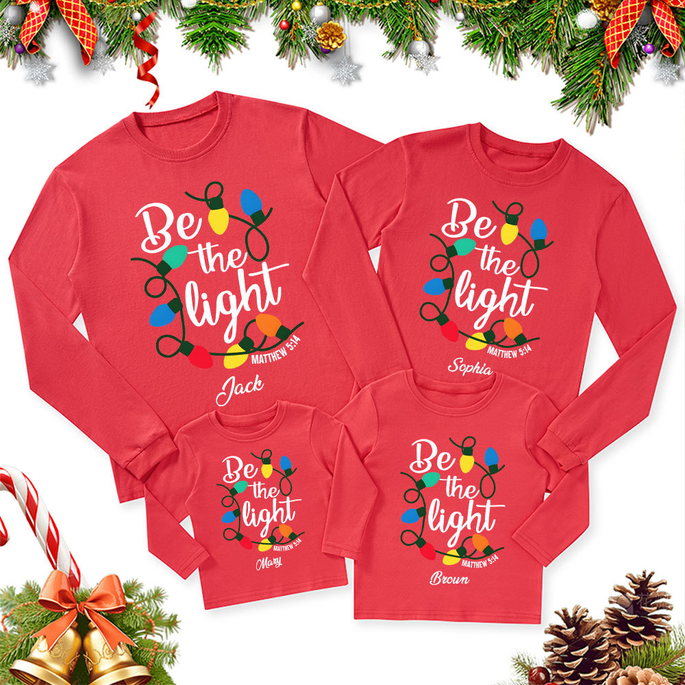 Personalized Be the Light Christmas Family Matching Long Sleeve Shirts