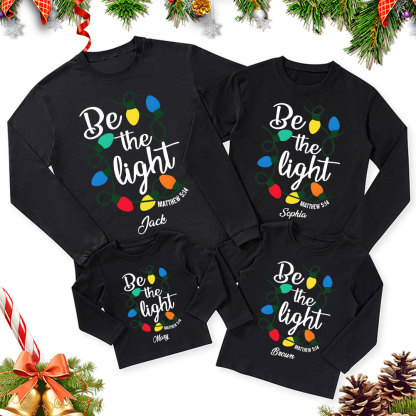 Personalized Be the Light Christmas Family Matching Long Sleeve Shirts