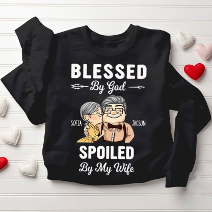 Personalized Blessed By God Spoiled By My Husband & Wife Christian Couple Sweatshirt