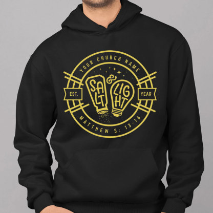 Personalized Church Name And Year Salt & Light Matthew 5:13 Christian Hoodie