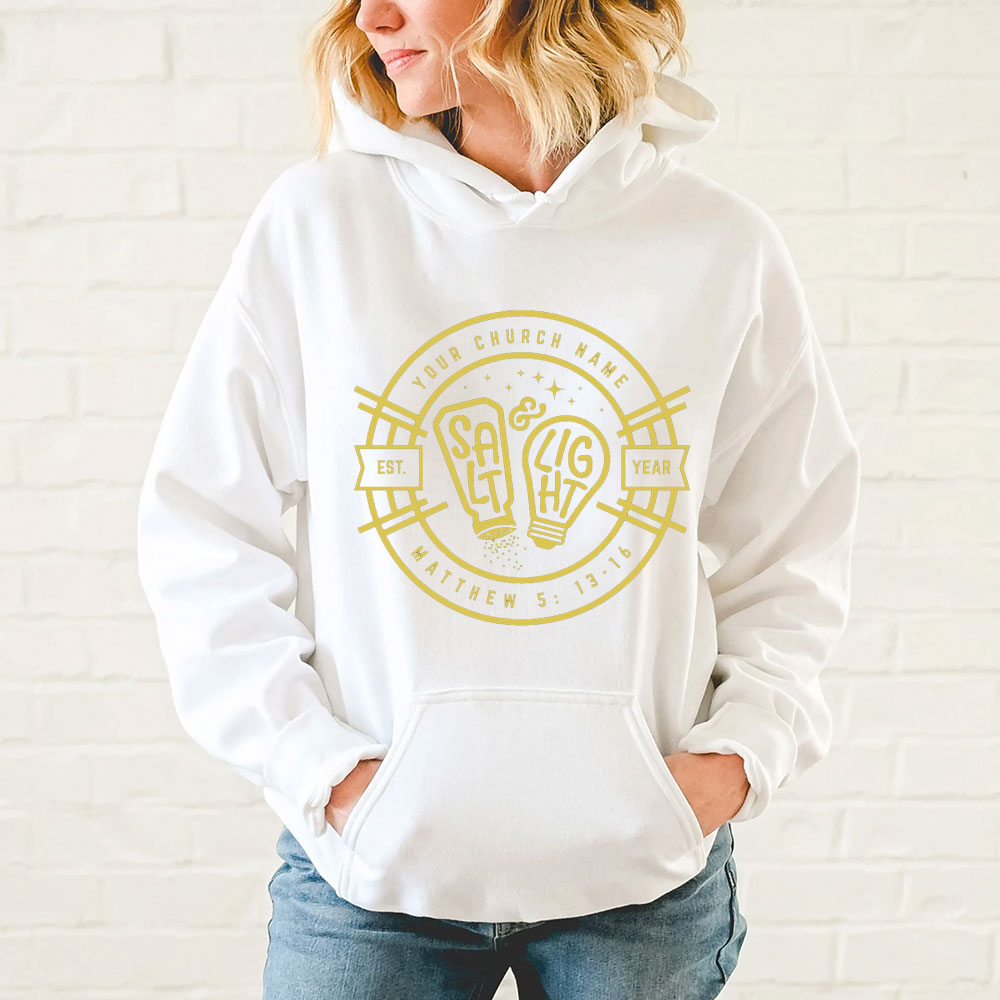 Personalized Church Name And Year Salt & Light Matthew 5:13 Christian Hoodie