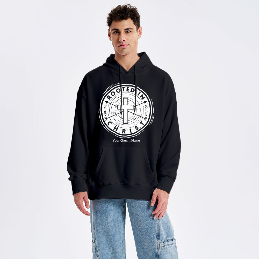 Personalized Church Name Rooted In Christ Colossians 2:7 Christian Hoodie