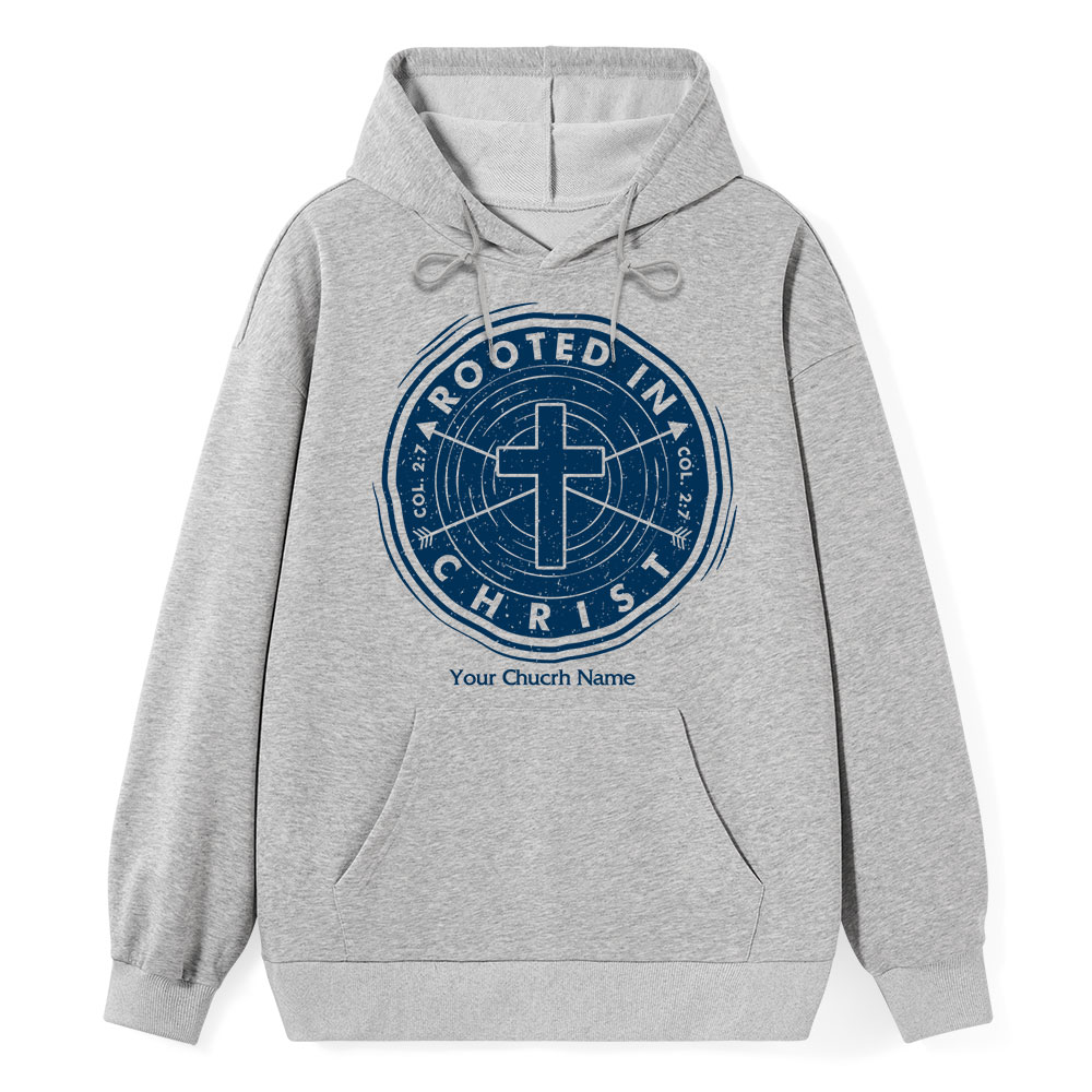 Personalized Church Name Rooted In Christ Colossians 2:7 Christian Hoodie Sale - GuidingCross