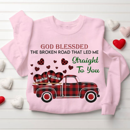 Personalized God Blessed The Broken Road That Led Me To Straight To You Christian Couple Sweatshirt