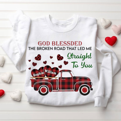 Personalized God Blessed The Broken Road That Led Me To Straight To You Christian Couple Sweatshirt