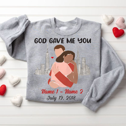 Personalized God Gave Me You Christian Couple Sweatshirt