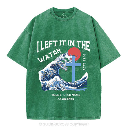 Personalized I Left It In The Water Christian Washed T-Shirt