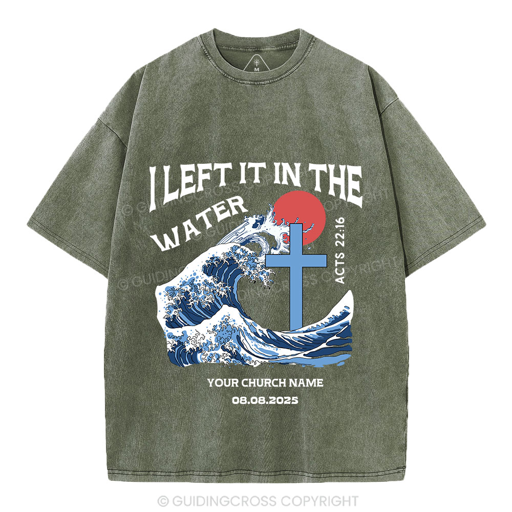 Personalized I Left It In The Water Christian Washed T-Shirt