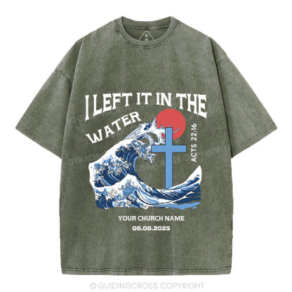 Personalized I Left It In The Water Christian Washed T-Shirt