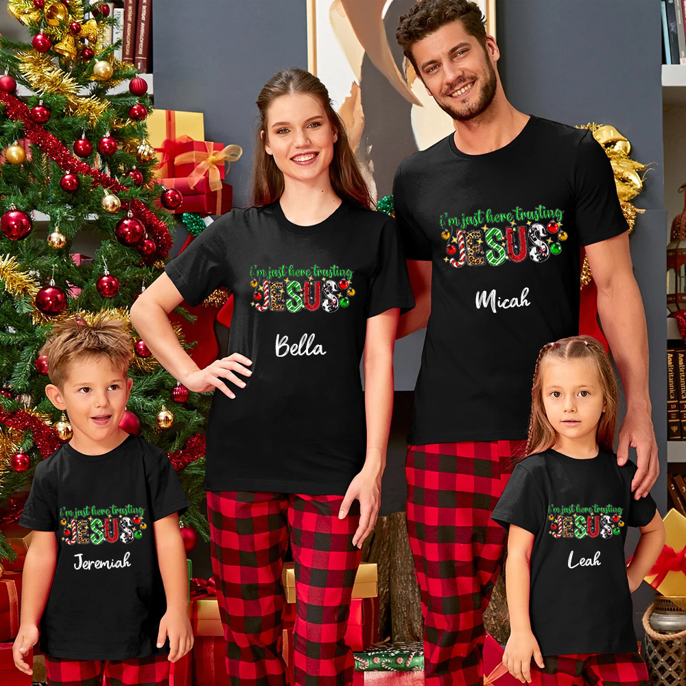 Personalized I'm Just Here Trusting Jesus Family Matching Shirts