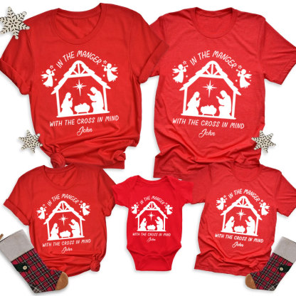 Personalized In The Manger With The Cross In Mind Christmas Family Matching Shirts