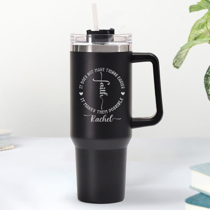 Personalized Faith It Does Not Make Things Easter It Makes Them Possible Christian 40OZ Tumbler