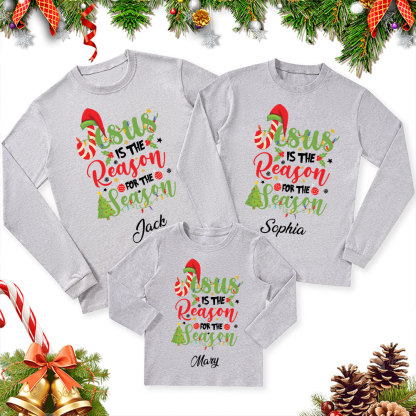 Personalized  Jesus Is The Reason For The Season Christian Christmas Family Matching Long Sleeve Shirts