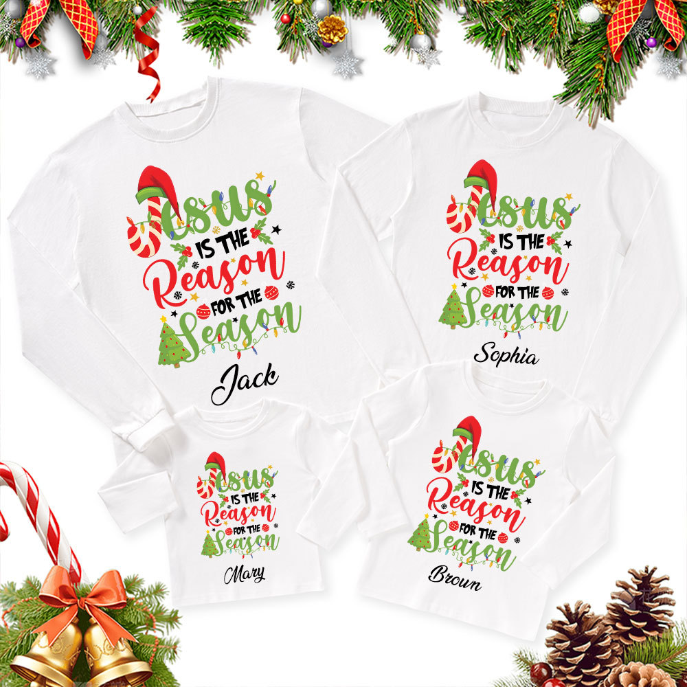 Personalized  Jesus Is The Reason For The Season Christian Christmas Family Matching Long Sleeve Shirts