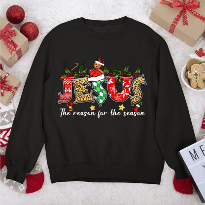 Personalized Jesus Is The Reason For The Season Christian Christmas Sweatshirt