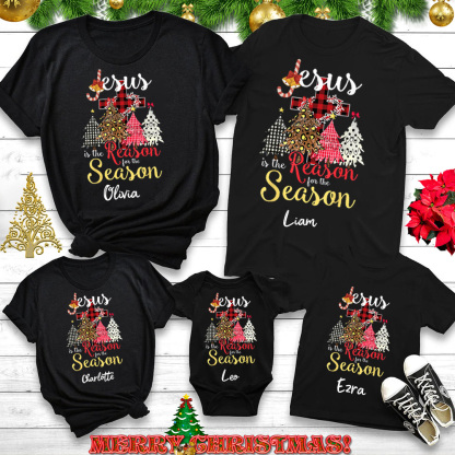 Personalized Jesus Is The Reason For The Season Christian Family Matching Shirts