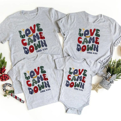 Personalized Love Came Down Christmas Family Matching Shirts