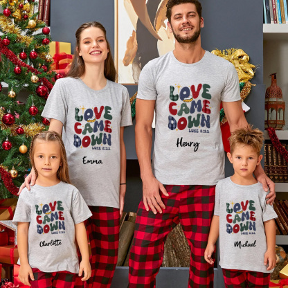 Personalized Love Came Down Christmas Family Matching Shirts