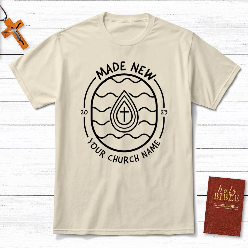 Personalized Made New Christian T-Shirt