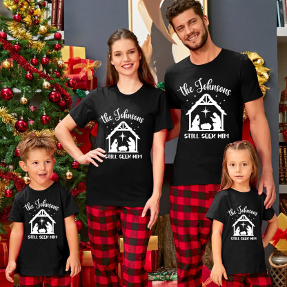 Personalized Still Seek Him Christmas Family Matching Shirts 