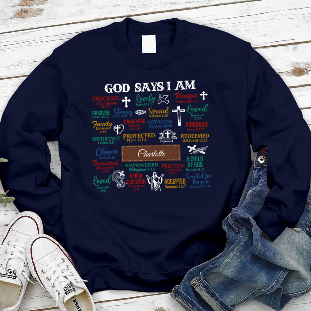 Personalized What God Says About You Christian Sweatshirt