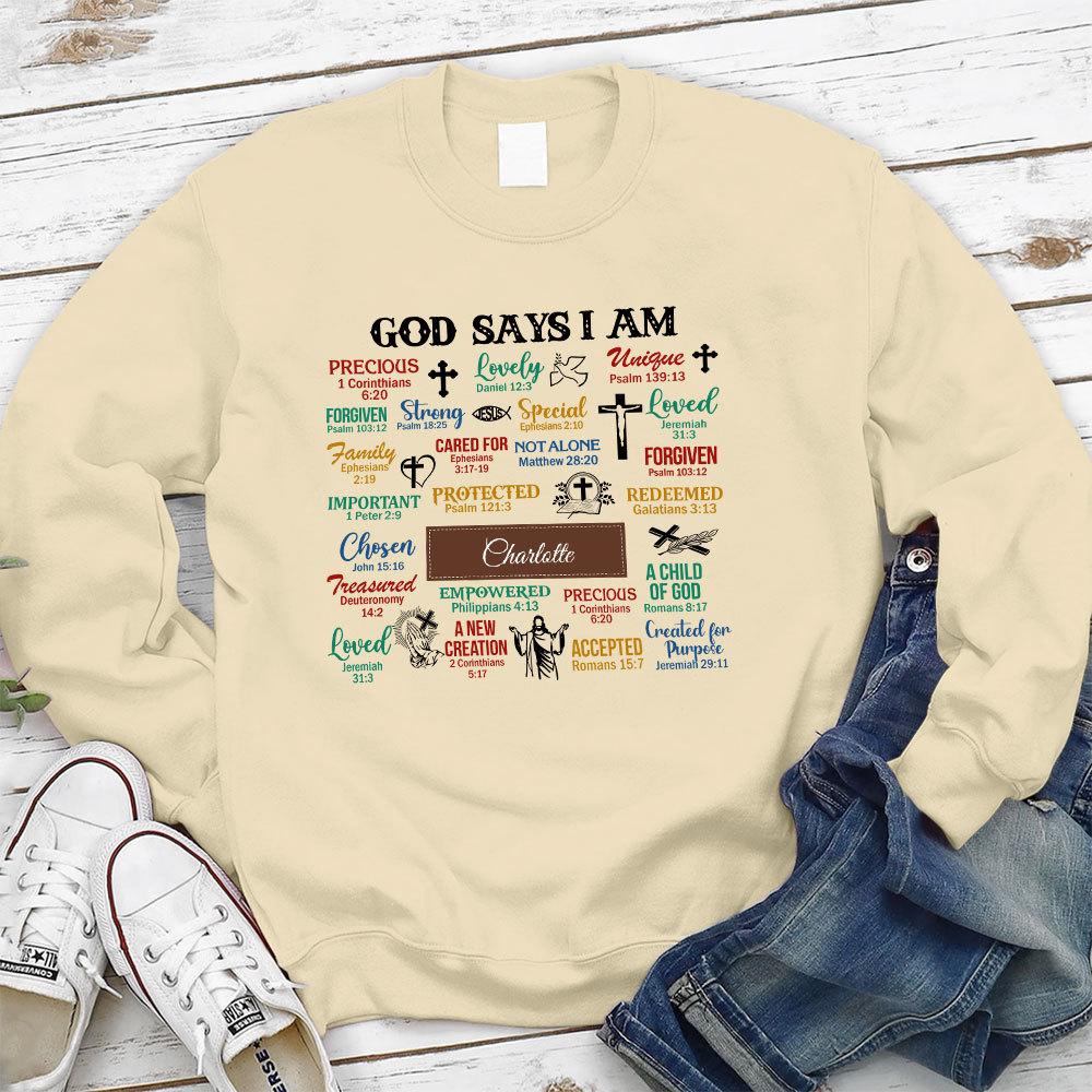 Personalized What God Says About You Christian Sweatshirt
