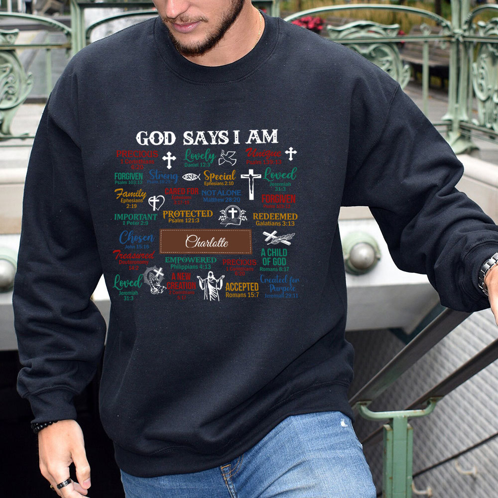 Personalized What God Says About You Christian Sweatshirt