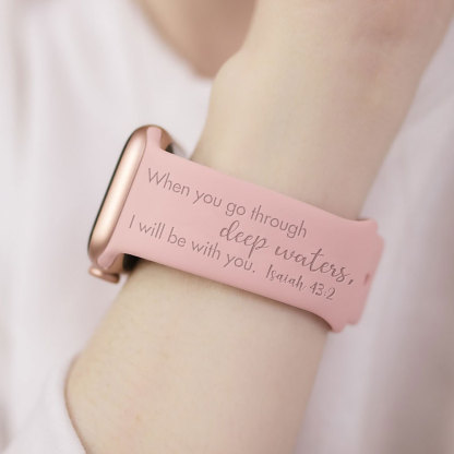 Personalized When You Go Through Deep Waters Christian Watch Band