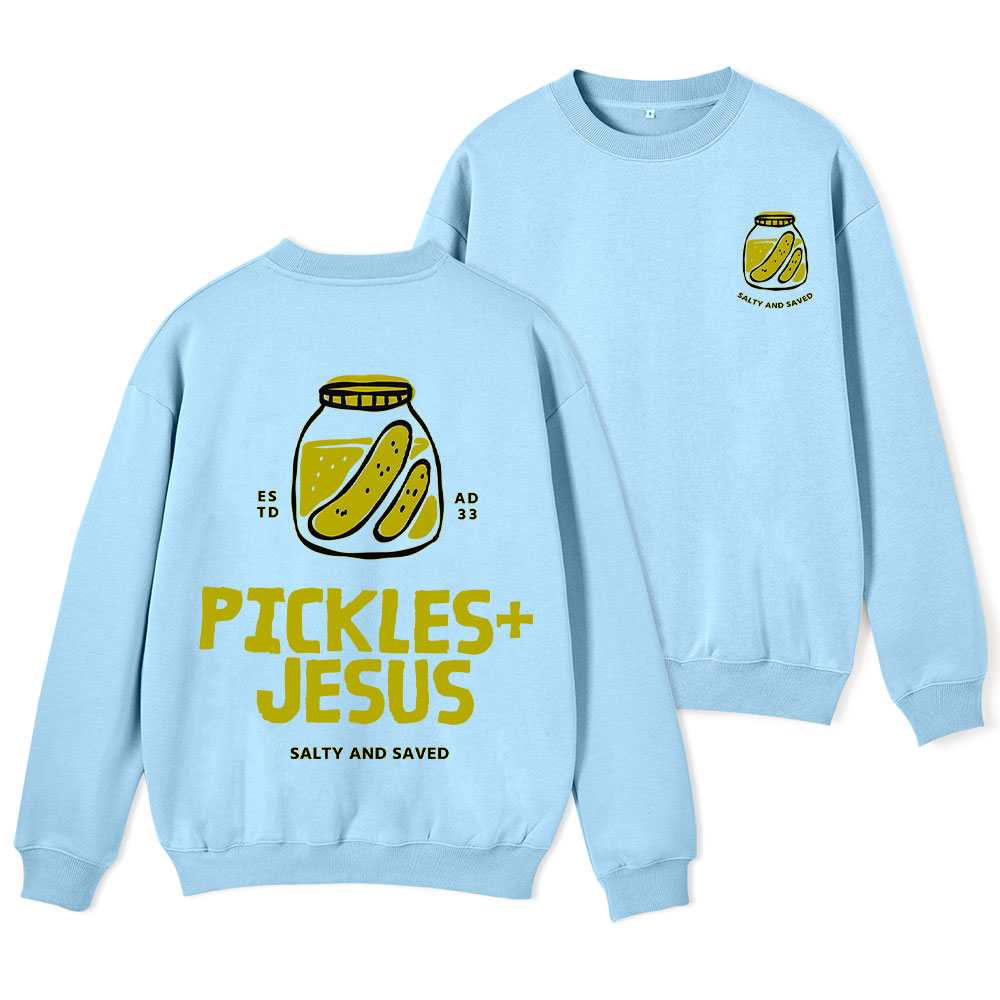 Pickles And Jesus Christian Fleece Sweatshirt