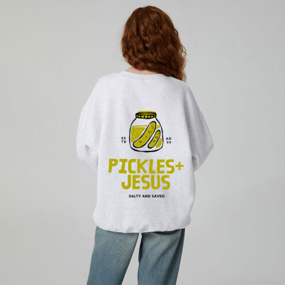 Pickles And Jesus Christian Fleece Sweatshirt