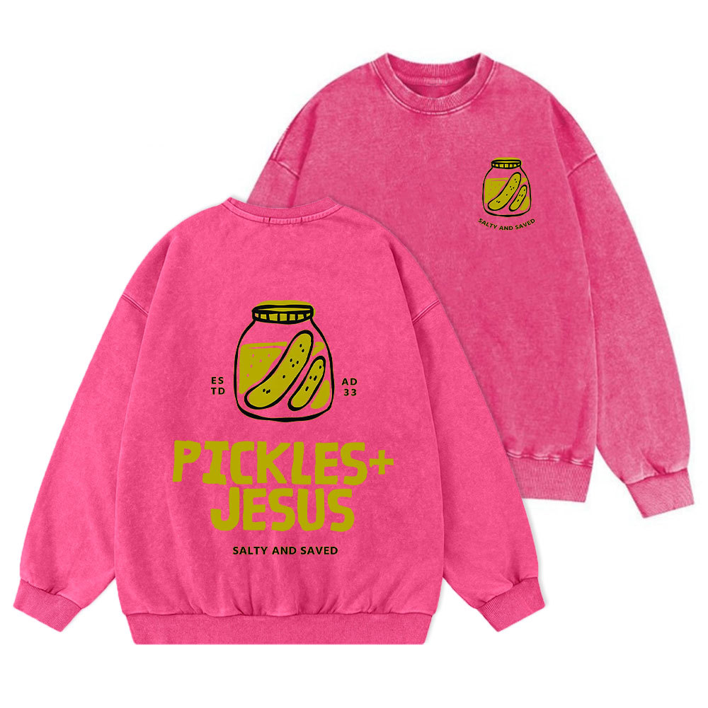 Pickles And Jesus Christian Washed Sweatshirt