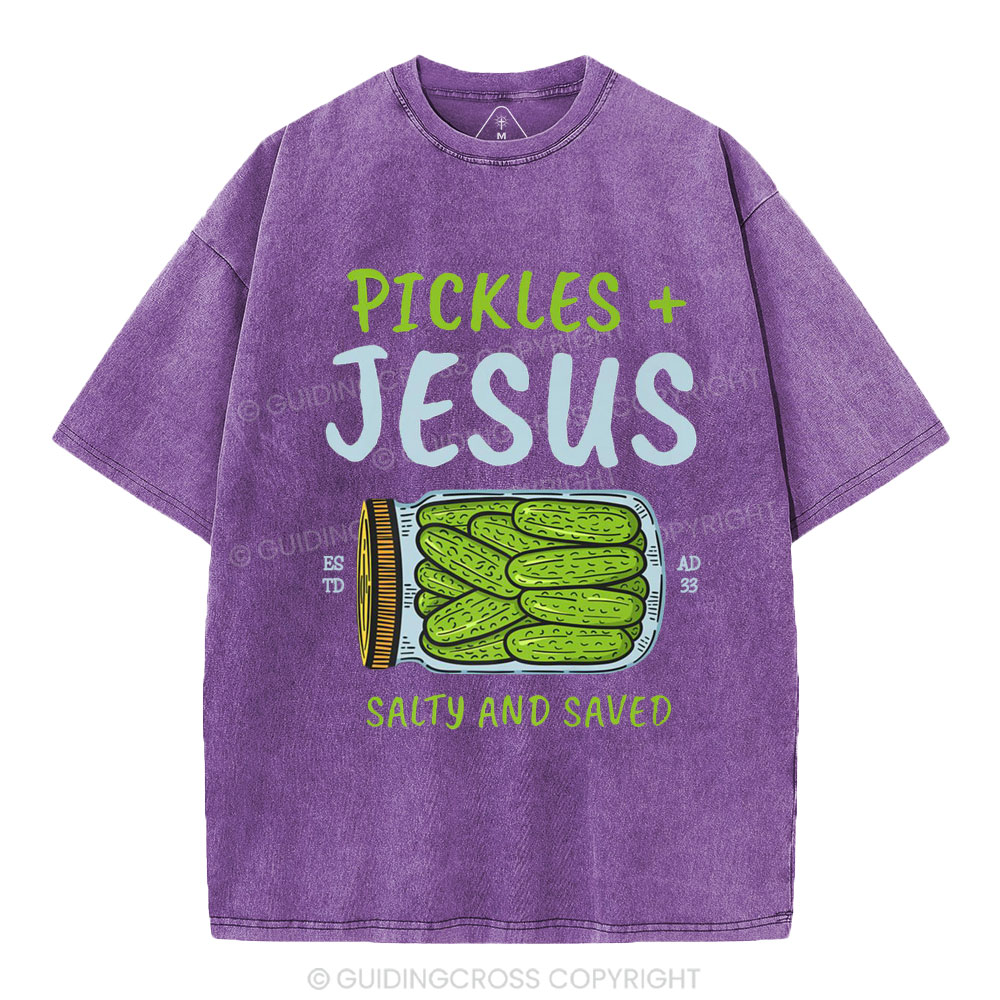 Pickles And Jesus Salty And Saved Christian Washed T-Shirt