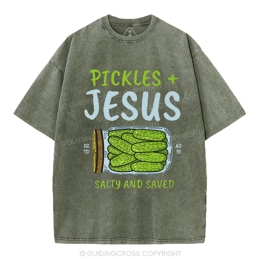 Pickles And Jesus Salty And Saved Christian Washed T-Shirt