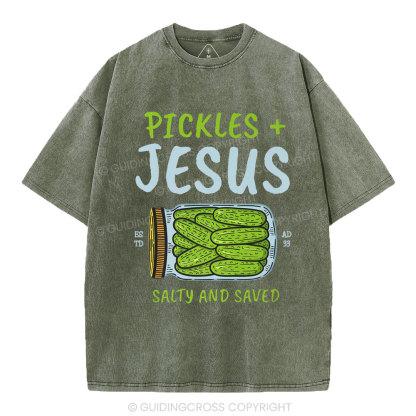 Pickles And Jesus Salty And Saved Christian Washed T-Shirt