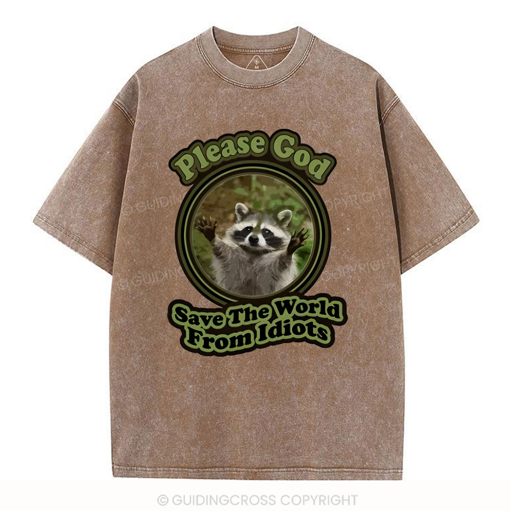 Please God Save The Word From Idiots Christian Washed T-Shirt