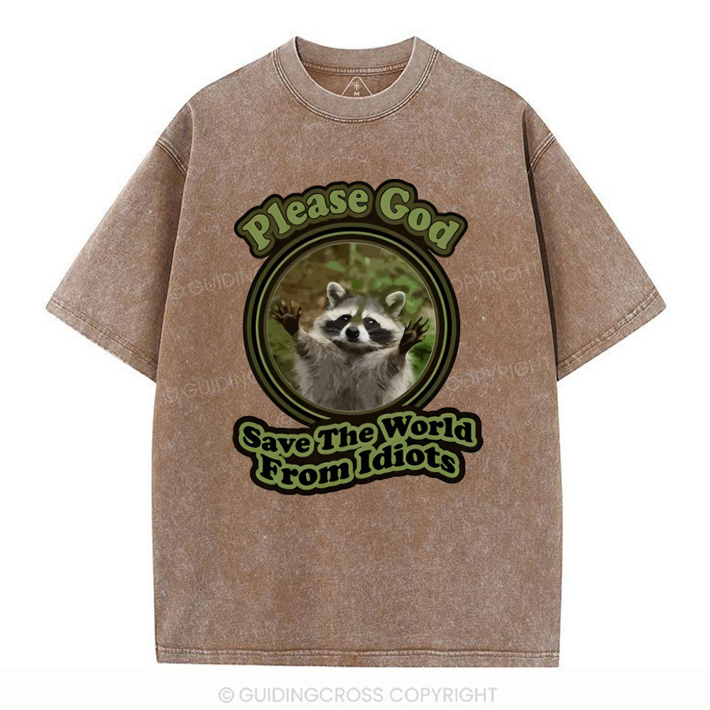 Please God Save The Word From Idiots Christian Washed T-Shirt