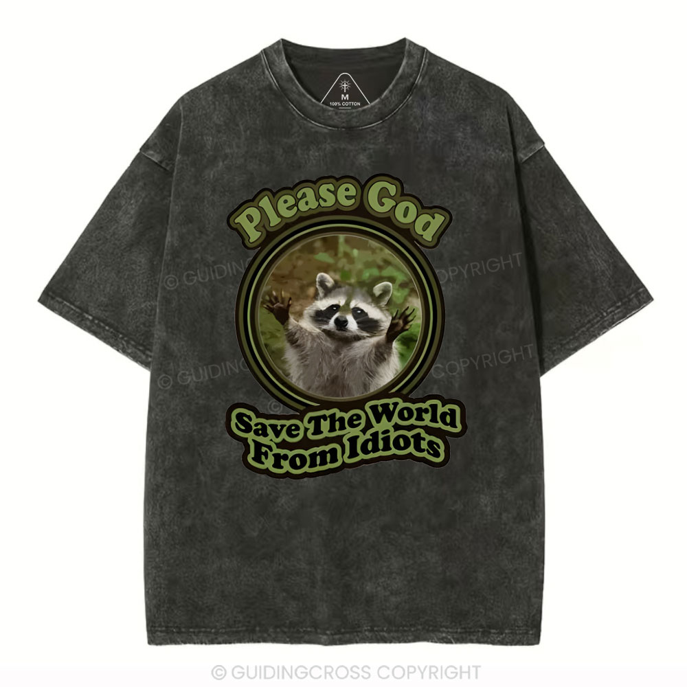 Please God Save The Word From Idiots Christian Washed T-Shirt