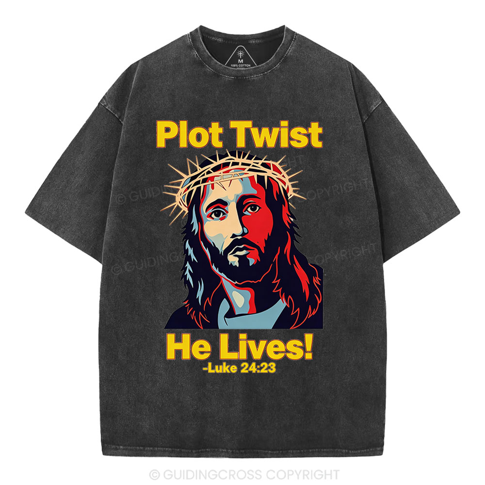 Plot Twist He Lives Christian Wahsed T-Shirt