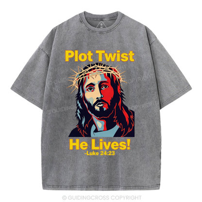 Plot Twist He Lives Christian Wahsed T-Shirt