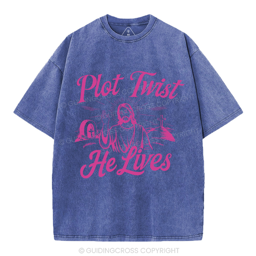 Plot Twist He Lives Christian Washed T-Shirt
