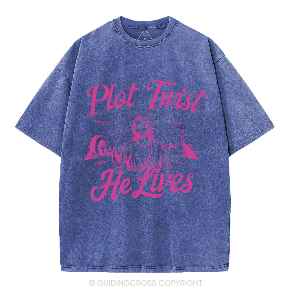 Plot Twist He Lives Christian Washed T-Shirt