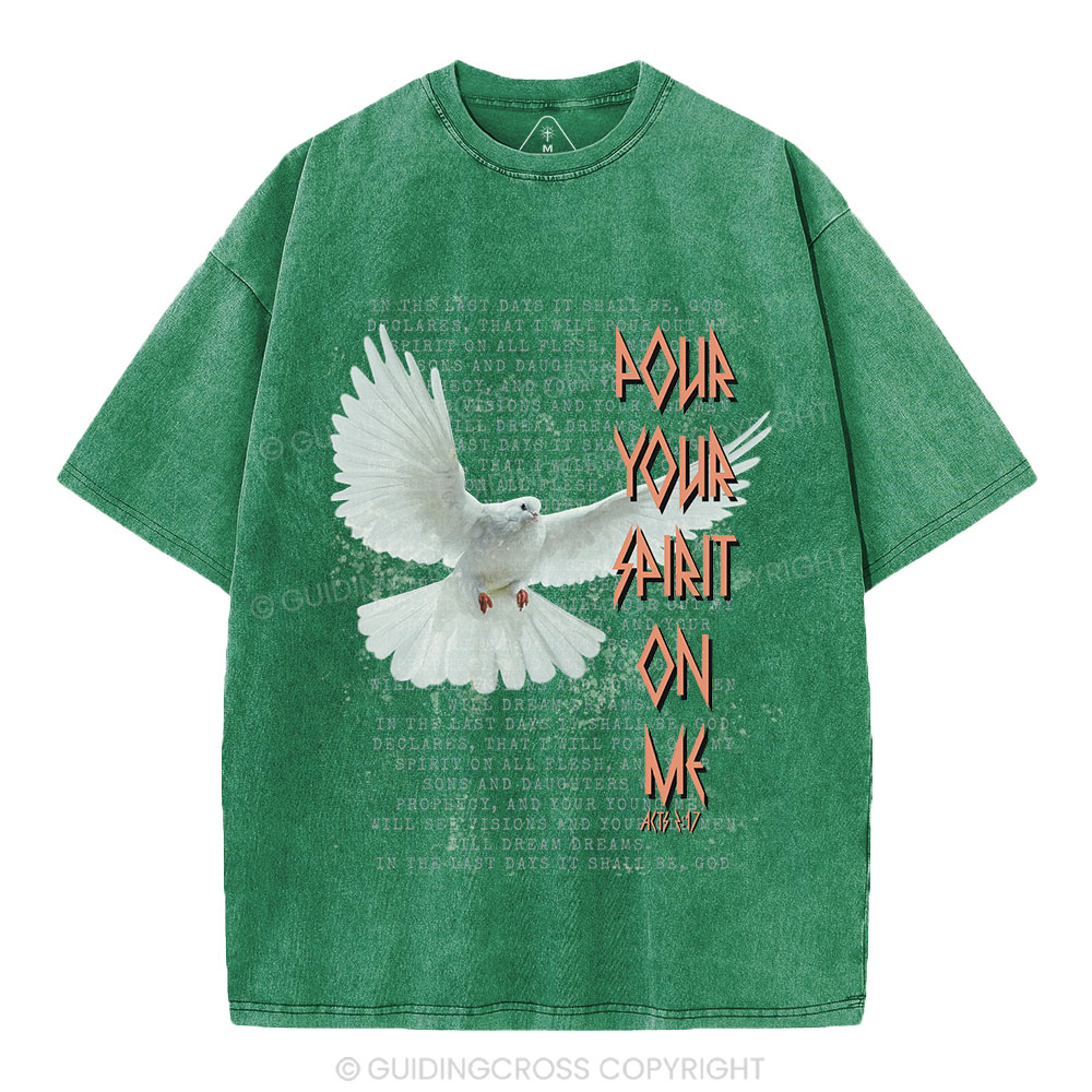 Pour Your Spirit On Me Christian Washed T-Shirt