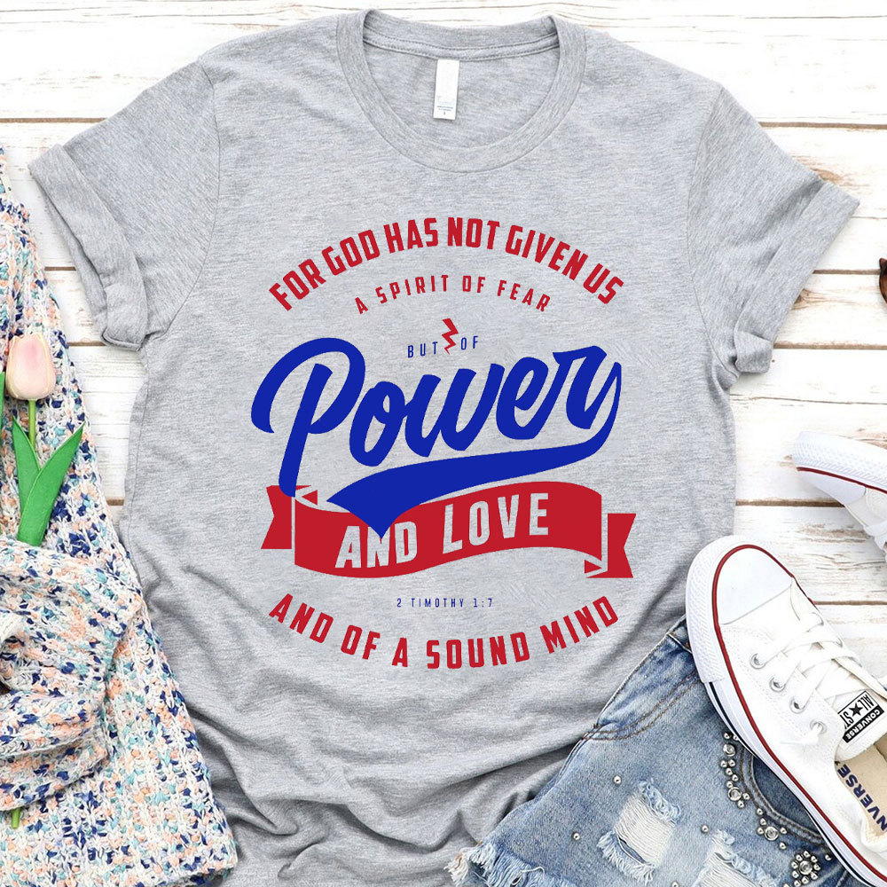 Power And Love Christian T-Shirt