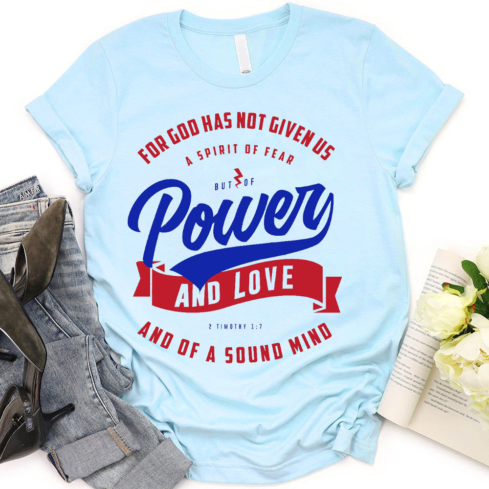 Power And Love Christian T-Shirt