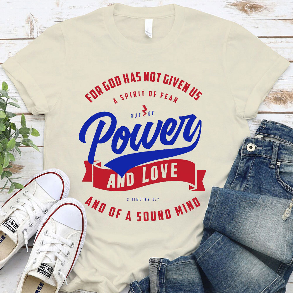 Power And Love Christian T-Shirt
