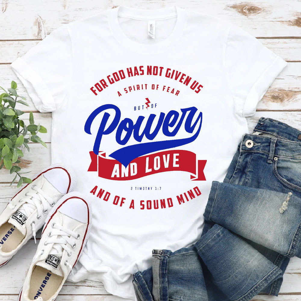 Power And Love Christian T-Shirt
